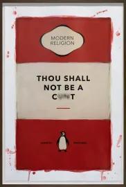 Artwork - Thou Shall Not Be A Cxxt (Hand Coloured Print)