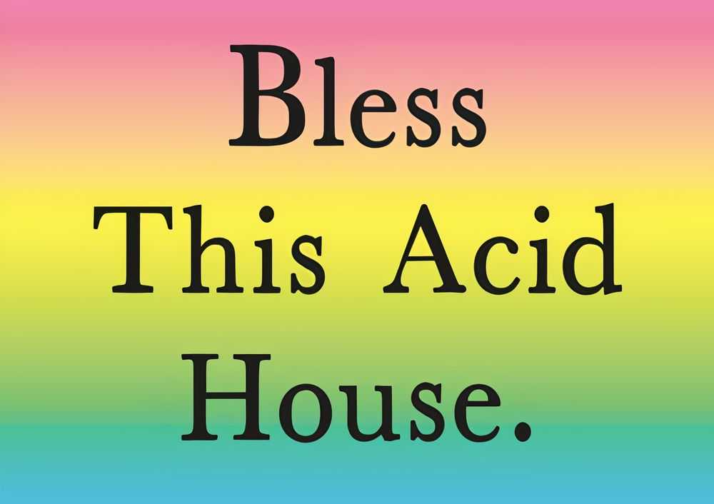 Jeremy Deller, ‘Bless This Acid House’, 02-05-2020, Print, Offset lithograph, Fraser Muggeridge, 