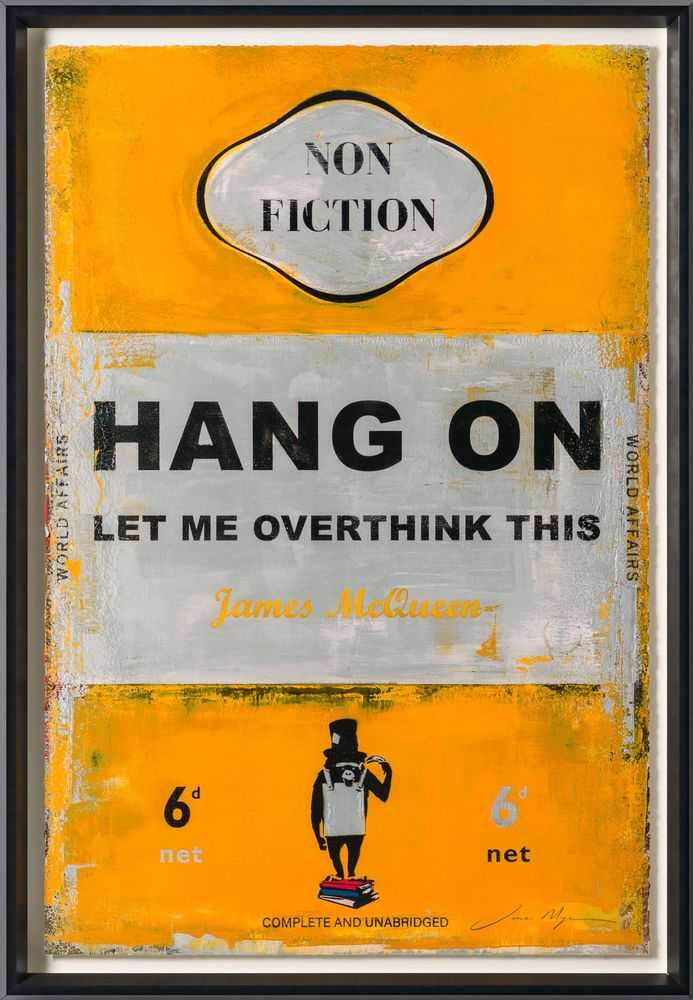 James McQueen, ‘Overthink This’, 04-05-2023, Print, A mixed media, archival pigment and silkscreen on deckle-edged satin 410gsm, Castle Fine Art , Numbered, Framed