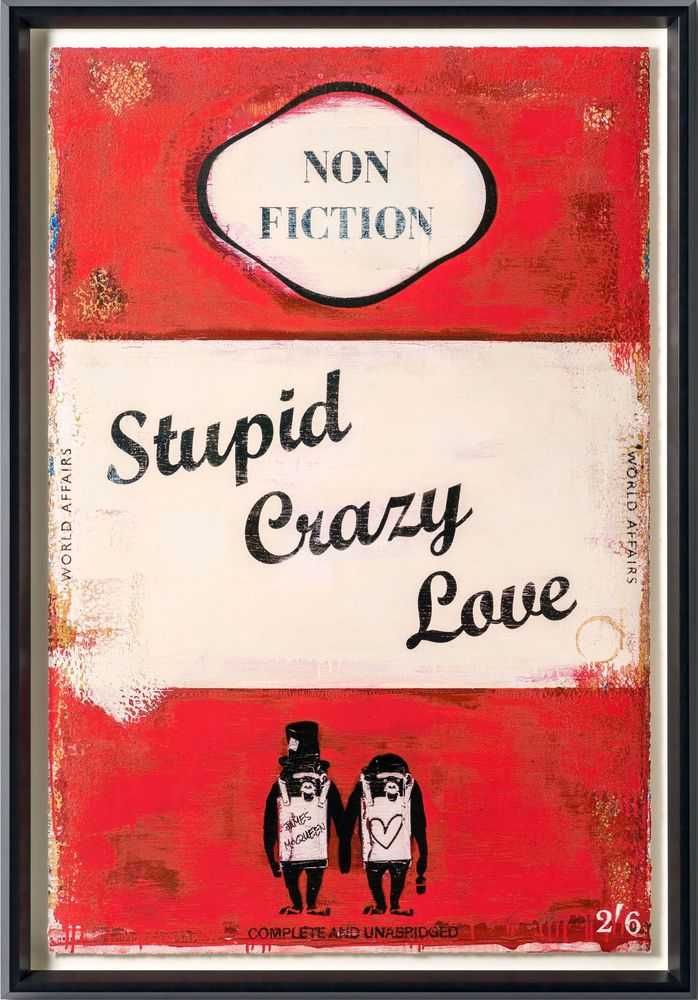 James McQueen, ‘Stupid Crazy Love’, 04-05-2023, Print, A mixed media, archival pigment and silkscreen on deckle-edged satin 410gsm, Castle Fine Art , Numbered, Framed