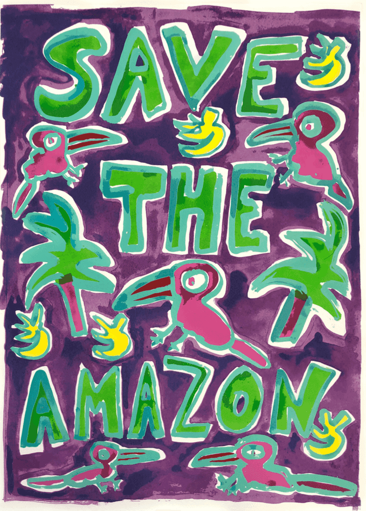 Katherine Bernhardt, ‘Save The Amazon’, 06-12-2019, Print, 12 colour screenprint on 100% cotton Don Bosco 250gsm paper, MATE, Numbered