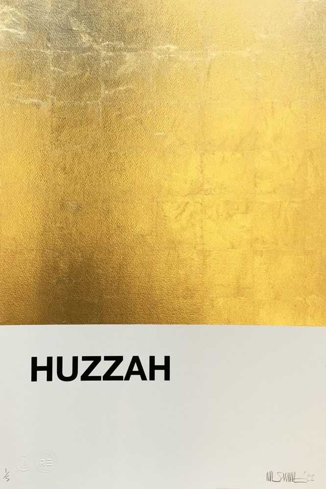 Nick Smith, ‘HUZZAH’, 2022, Print, Screen print and 23.5ct gold leaf on Saunders Waterford 640gsm, Rhodes Contemporary, Numbered