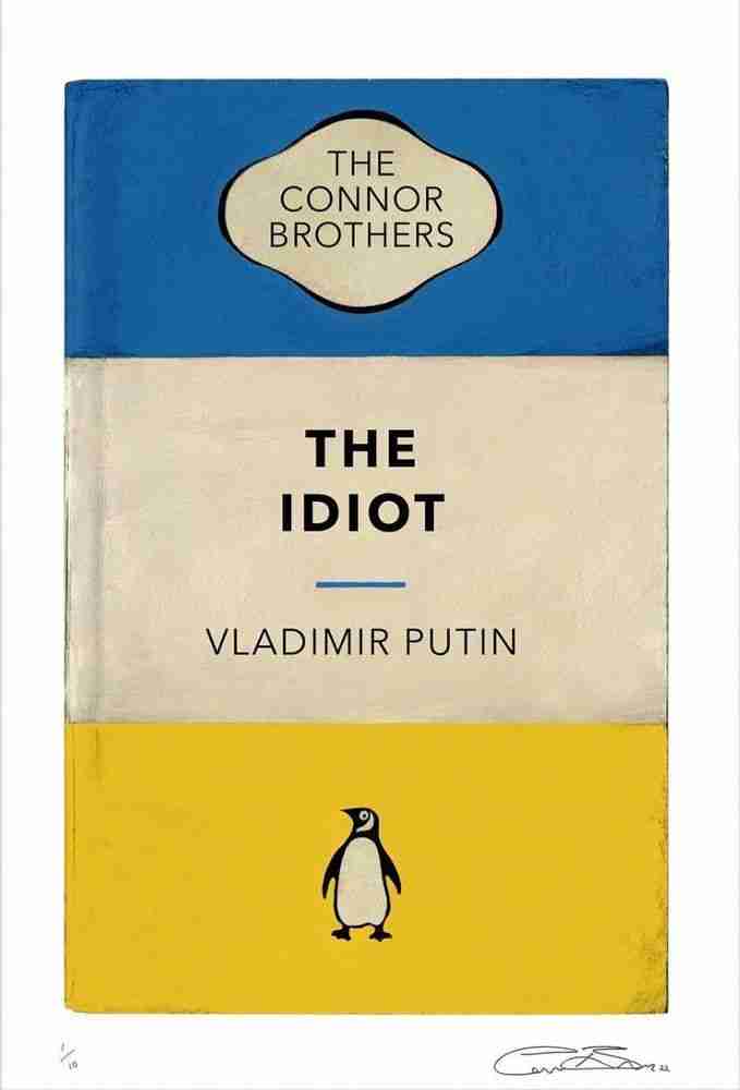 The Connor Brothers, ‘The Idiot (Ukraine)’, 28-02-2022, Print, Pigment print with silkscreen, Kickstarter, Numbered