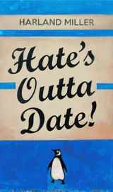Hate's Outta Date (Blue)
