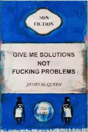 https://cdn.fairart.io/thumbnail_James_Mcqueen_Give_Me_Solutions_Not_Fucking_Problems_2_a37fbb36c4.webp - 1